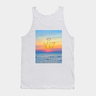 My happy place - beautiful ocean sunset design Tank Top